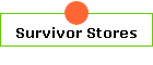 Survivor Stores